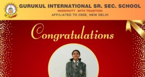 गुरुकुल इंटरनेशनल सीनियर सेकेंडरी स्कूल, सोलन के विद्यार्थियों ने बढ़ाया विद्यालय का गौरव