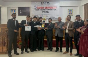 बाहरा विश्वविद्यालय में 5 वीं राष्ट्रीय मूट कोर्ट प्रतियोगिता का भव्य समापन