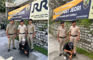 नशा तस्करों के विरुद्ध शिमला पुलिस की प्रभावी कार्रवाई – फॉरवर्ड लिंकेज के आधार पर एक और आरोपी गिरफ्तार