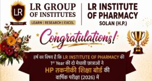 LR Group of Institutes, सोलन में D.Pharmacy छात्रों का शानदार प्रदर्शन